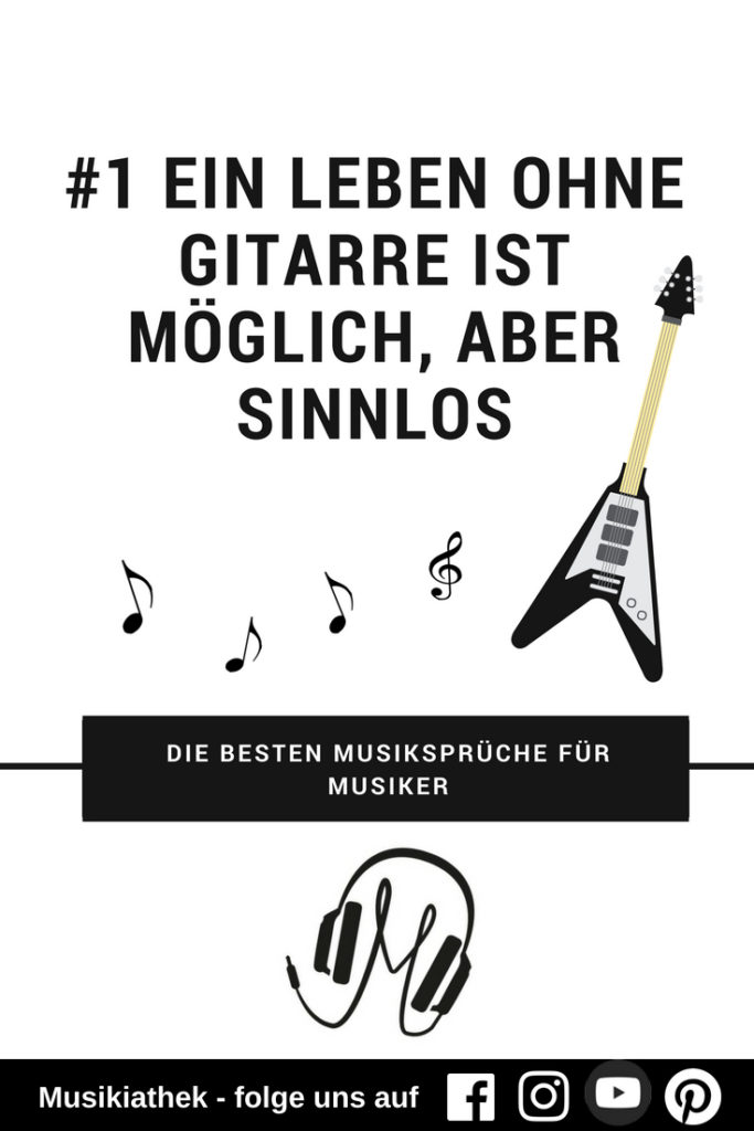 Die besten Musiksprüche für Musiker - E-Gitarre
