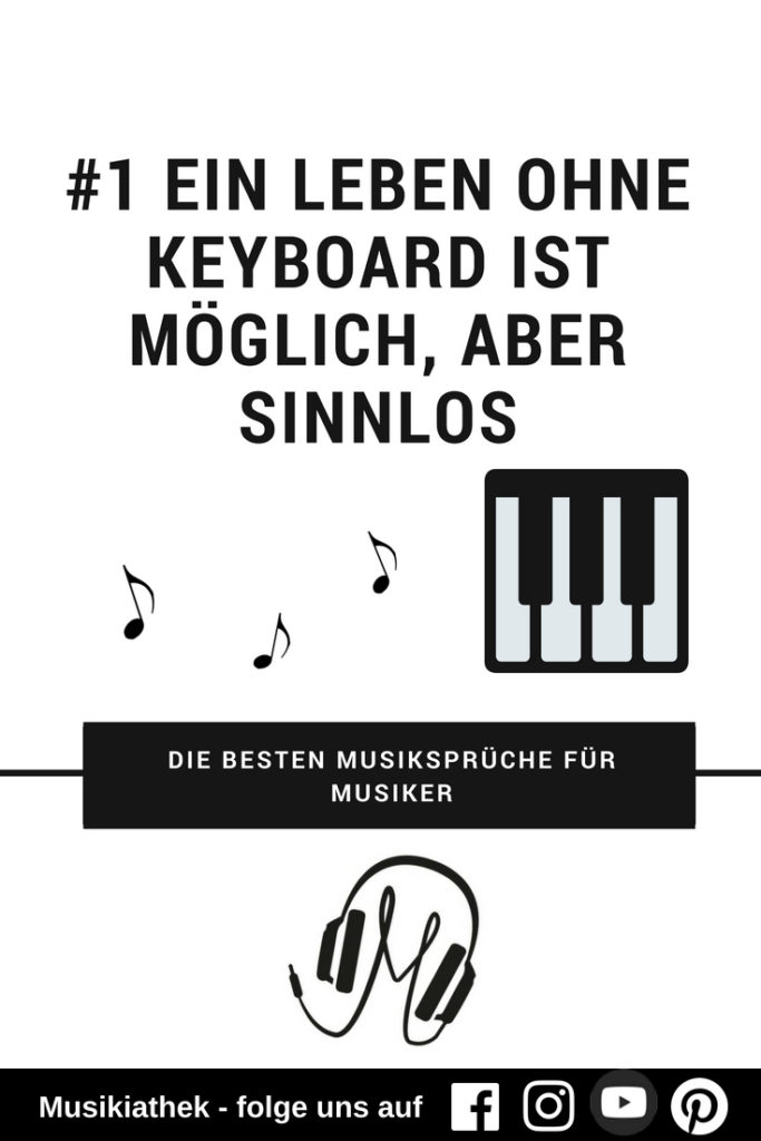 Die besten Musiksprüche für Musiker - Keyboard