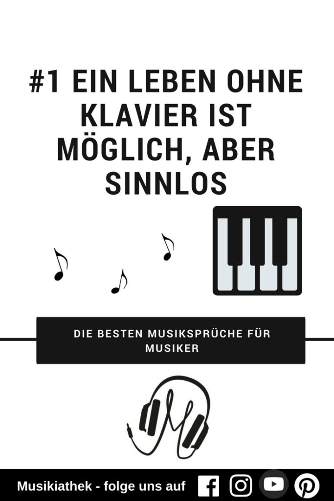 Die besten Musiksprüche für Musiker - Klavier