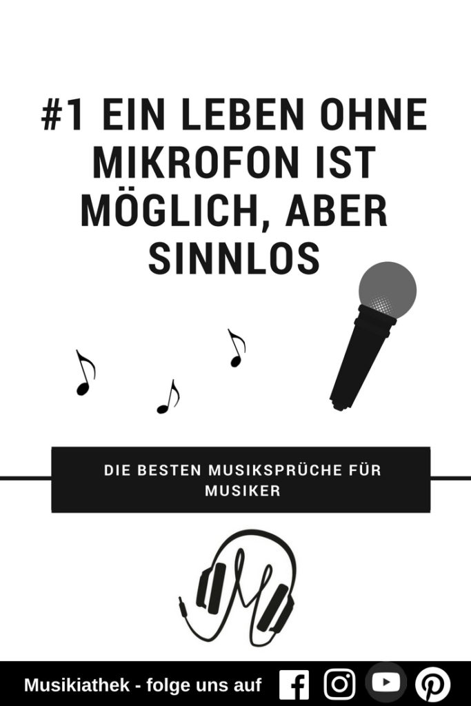 Die besten Musiksprüche für Musiker - Mikrofon