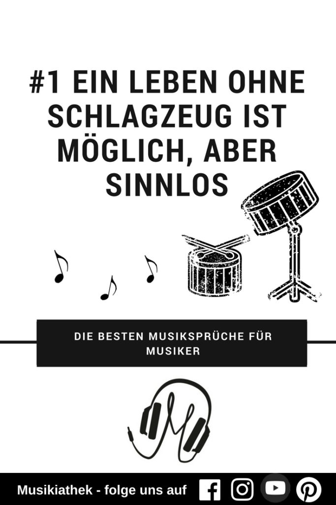 Die besten Musiksprüche für Musiker - Schlagzeug