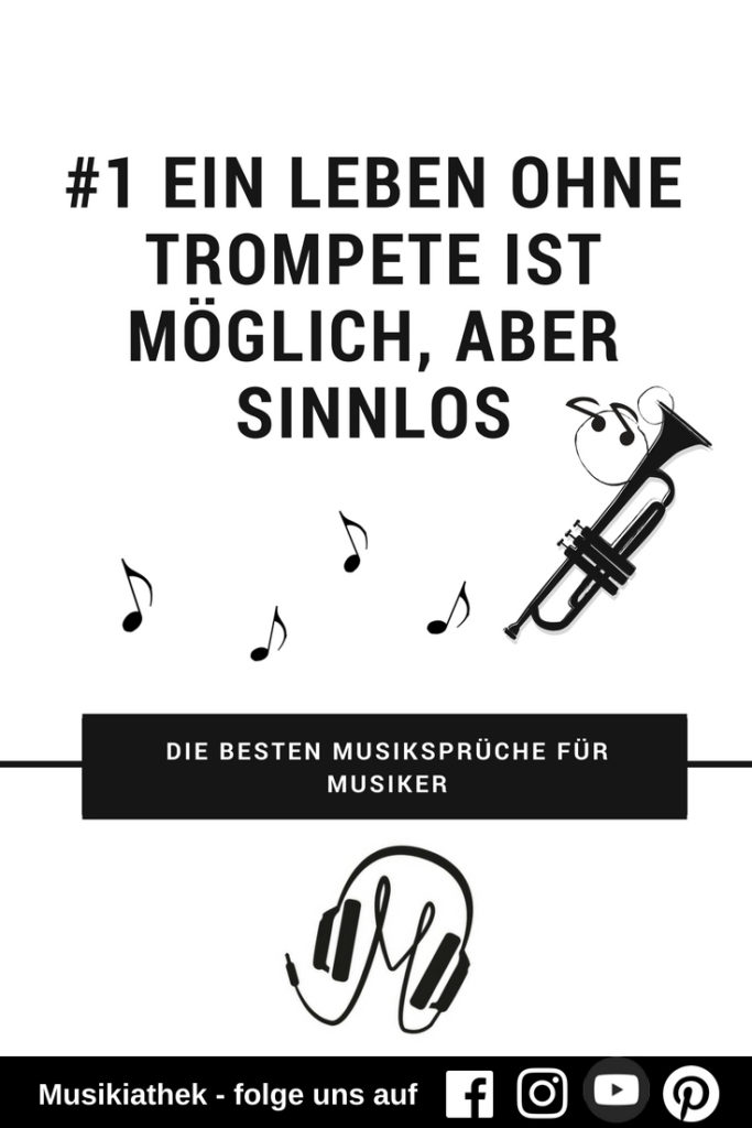 Die besten Musiksprüche für Musiker - Trompete