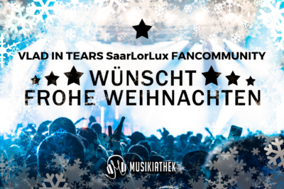 VLAD IN TEARS SaarLorLux FANCOMMUNITY-wuenscht-frohe-weihnachten